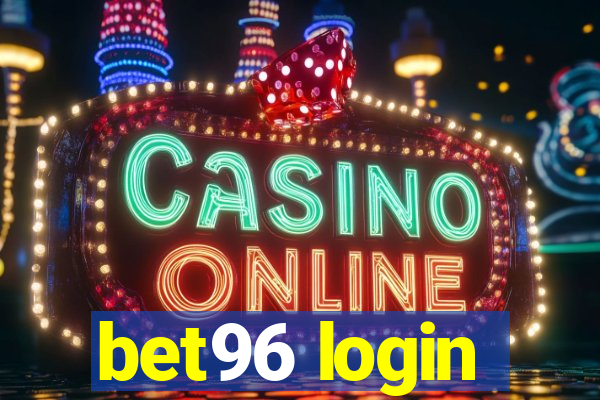 bet96 login